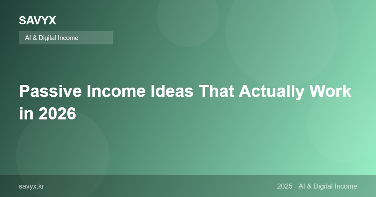 15 Passive Income Ideas That Actually Work in 2026