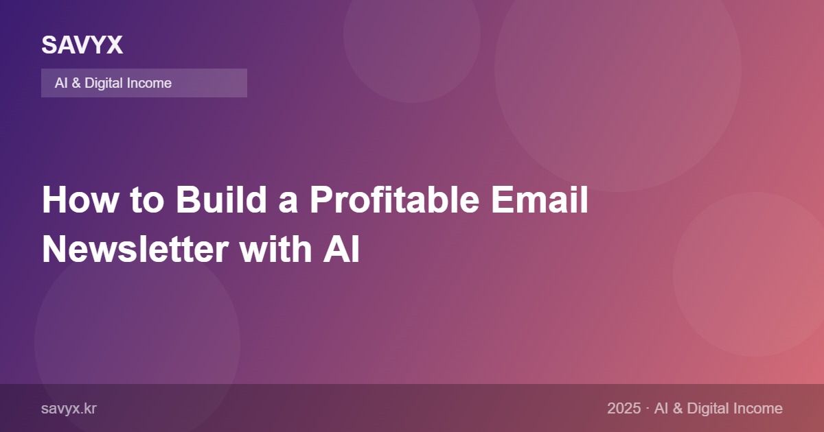 How to Build a Profitable Email Newsletter with AI