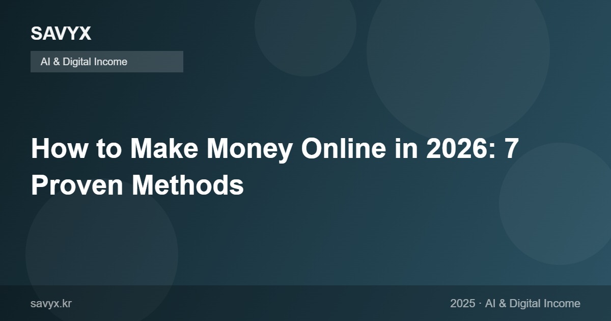 How to Make Money Online in 2026: 7 Proven Methods