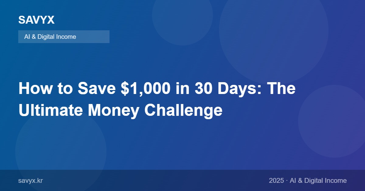 How to Save $1,000 in 30 Days: The Ultimate Money Challenge