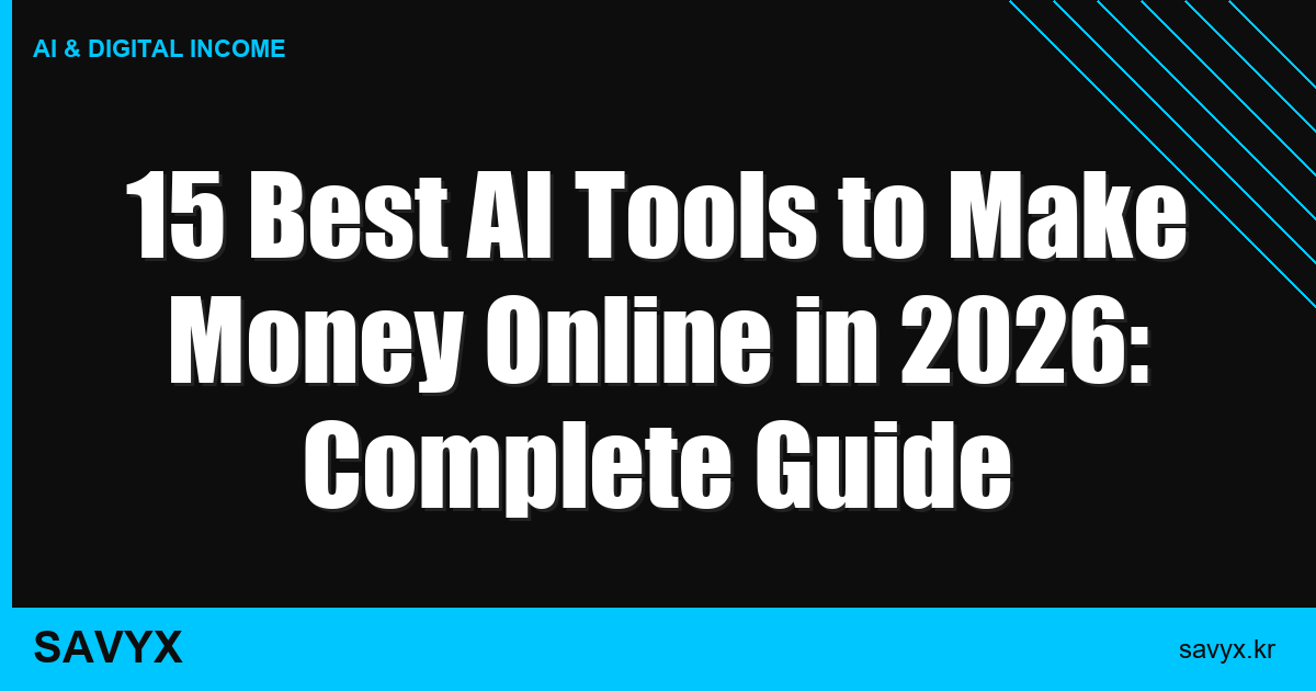15 Best AI Tools to Make Money Online in 2026: Complete Guide