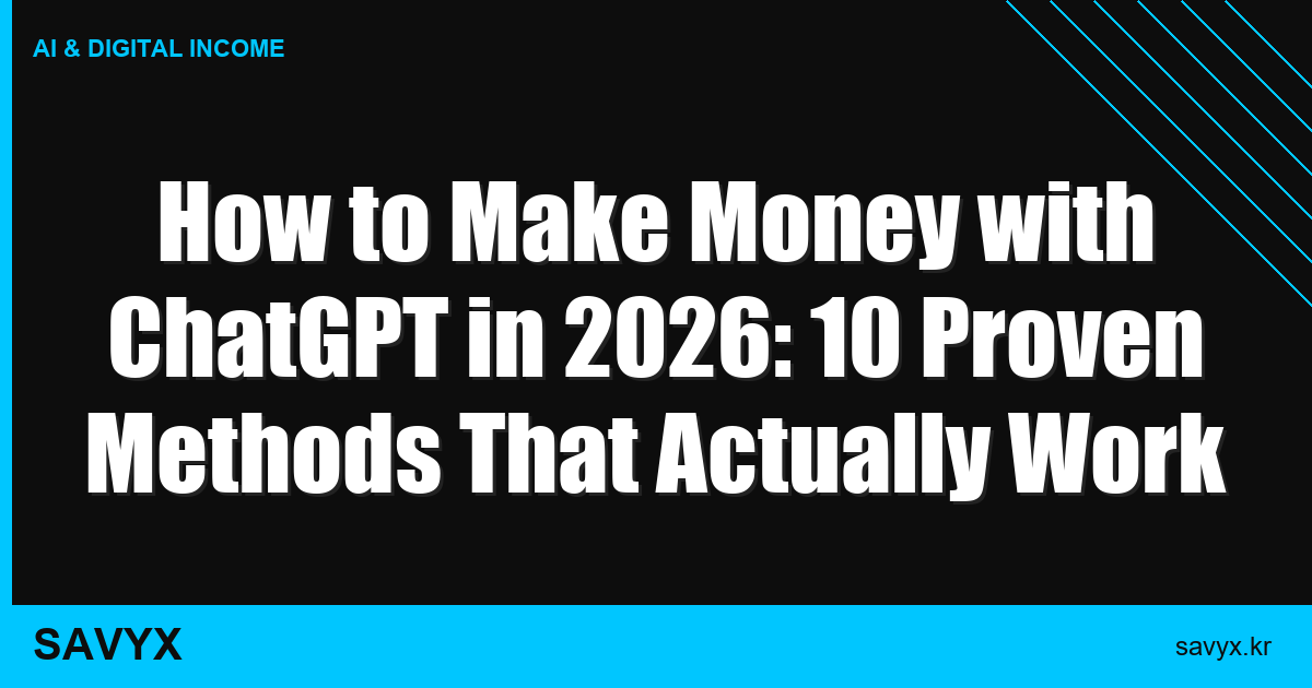 How to Make Money with ChatGPT in 2026: 10 Proven Methods That Actually Work