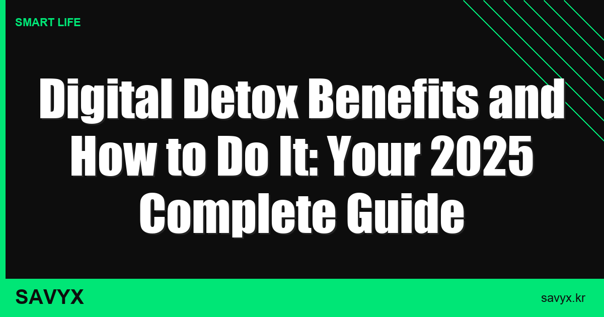 Digital Detox Benefits and How to Do It: Your 2025 Complete Guide