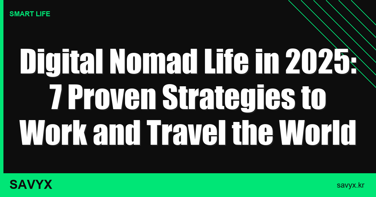 Digital Nomad Life in 2025: 7 Proven Strategies to Work and Travel the World