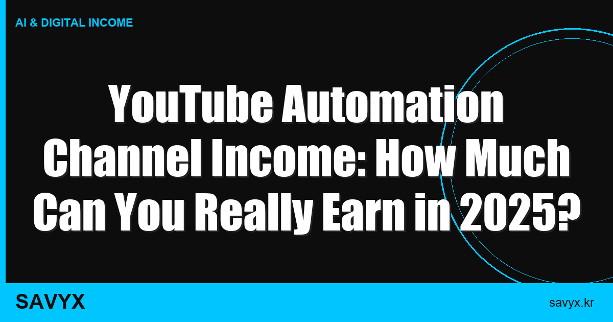 YouTube Automation Channel Income: How Much Can You Really Earn in 2025?