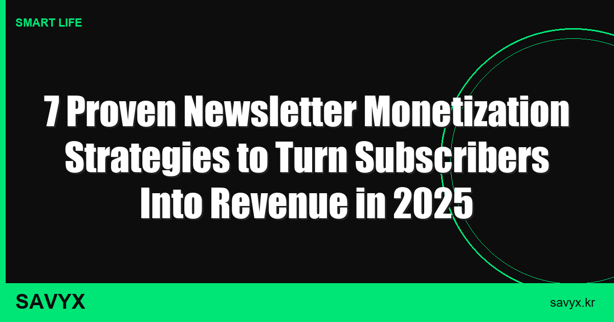 7 Proven Newsletter Monetization Strategies to Turn Subscribers Into Revenue in 2025