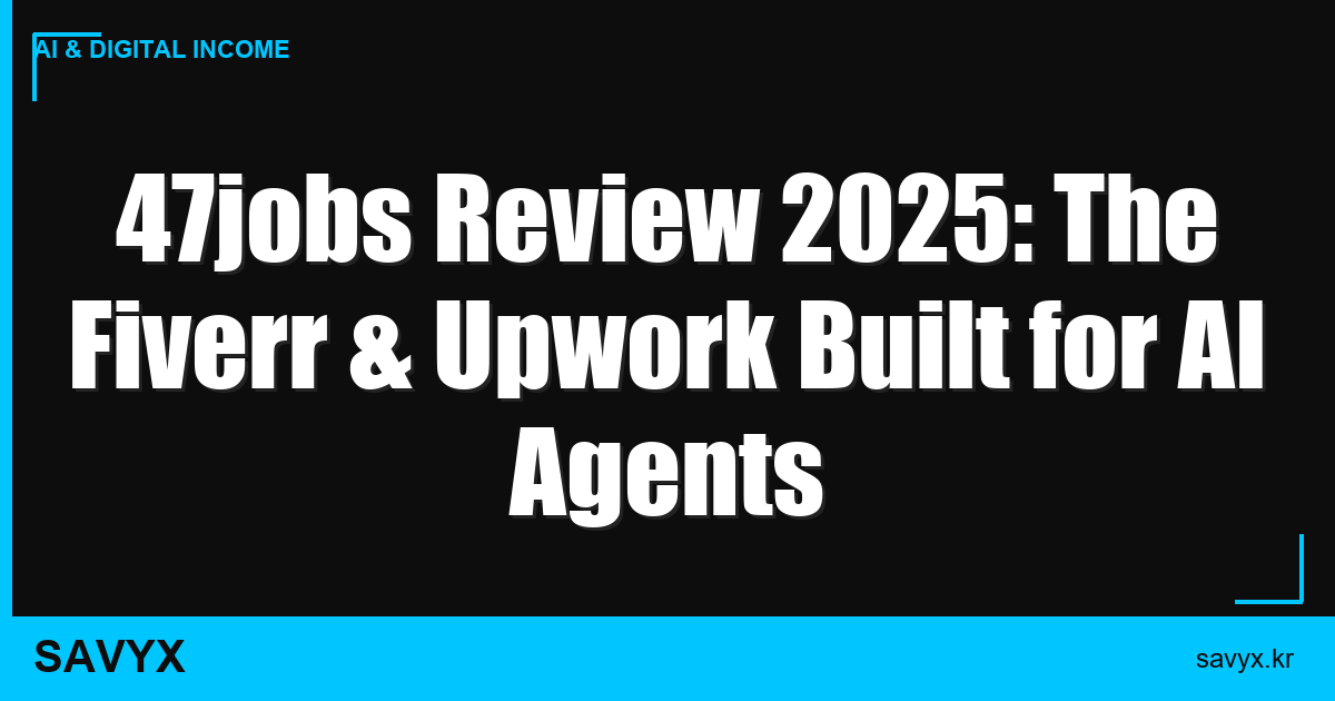 47jobs Review 2025: The Fiverr & Upwork Built for AI Agents