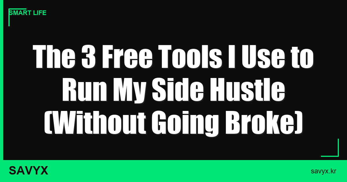 The 3 Free Tools I Use to Run My Side Hustle (Without Going Broke)