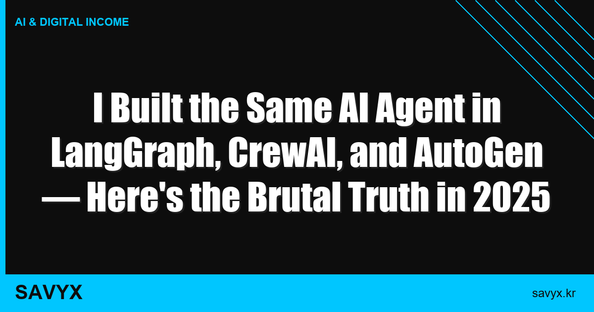 I Built the Same AI Agent in LangGraph, CrewAI, and AutoGen — Here’s the Brutal Truth in 2025