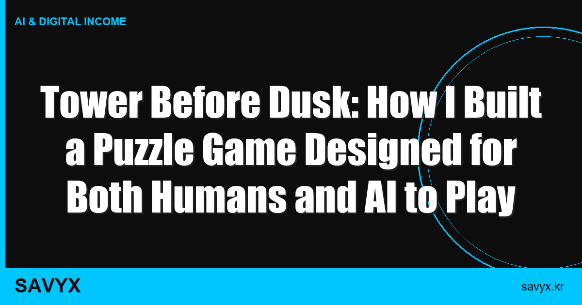 Tower Before Dusk: How I Built a Puzzle Game Designed for Both Humans and AI to Play