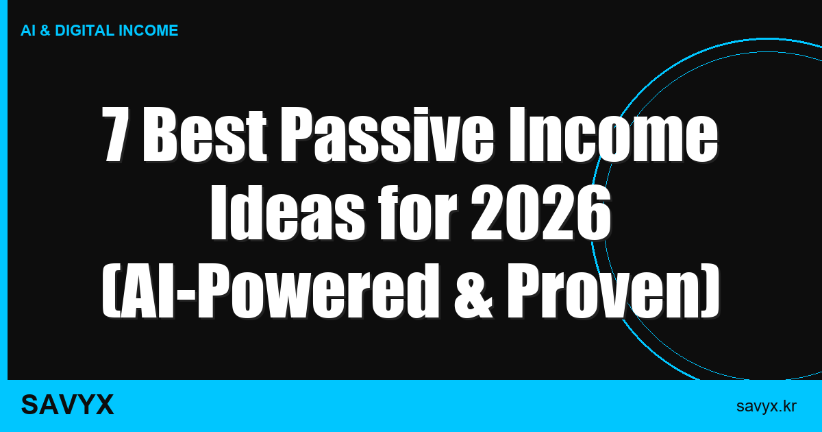 7 Best Passive Income Ideas for 2026 (AI-Powered & Proven)