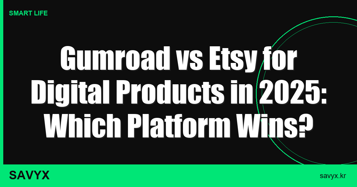 Gumroad vs Etsy for Digital Products in 2025: Which Platform Wins?