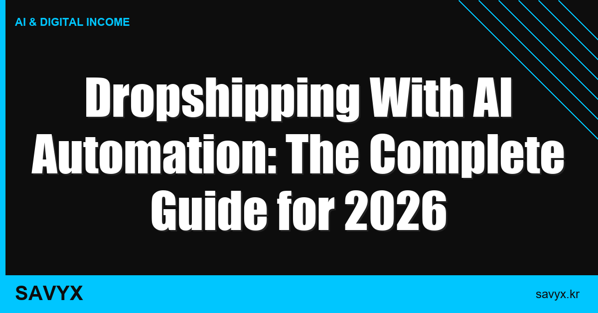 Dropshipping With AI Automation: The Complete Guide for 2026